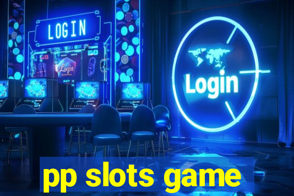 pp slots game