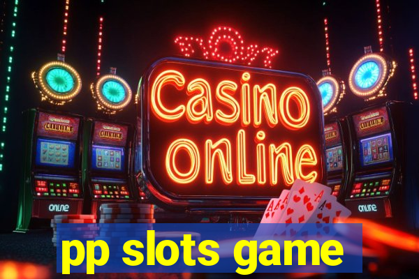 pp slots game