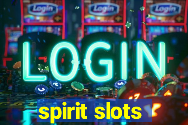 spirit slots