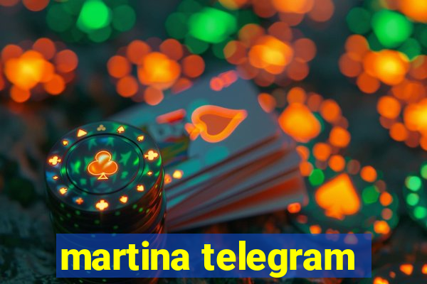 martina telegram