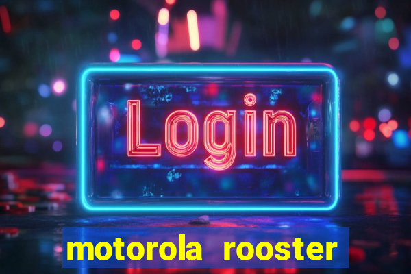 motorola rooster alarm sound download