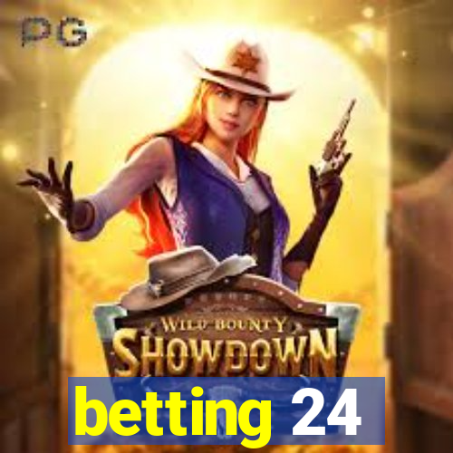 betting 24