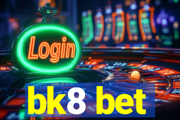 bk8 bet