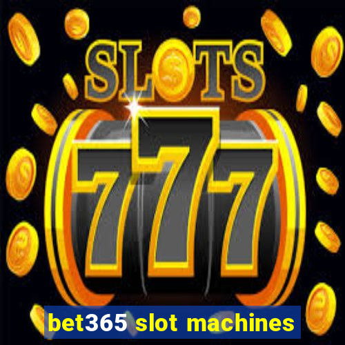 bet365 slot machines