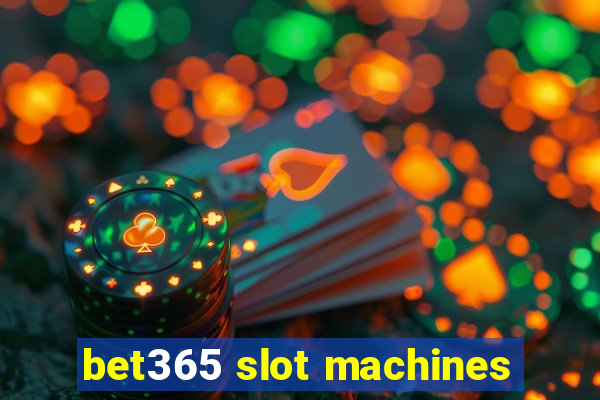 bet365 slot machines