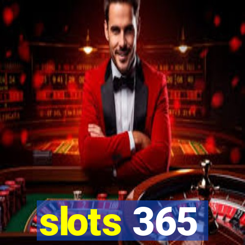 slots 365