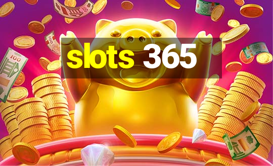 slots 365