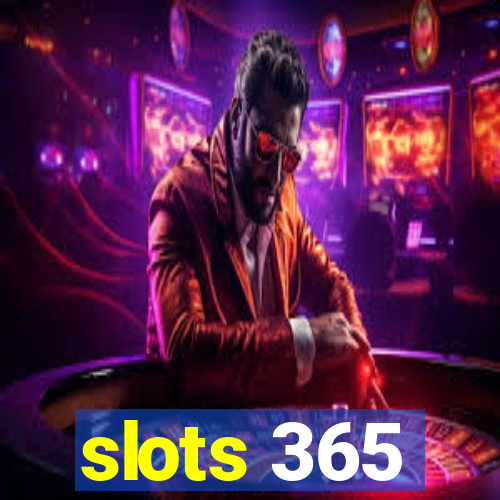 slots 365