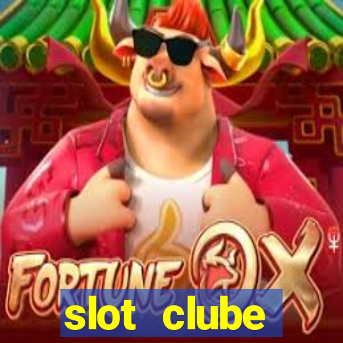 slot  clube