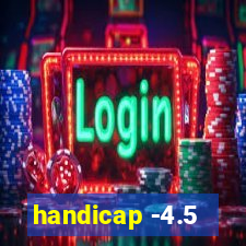 handicap -4.5