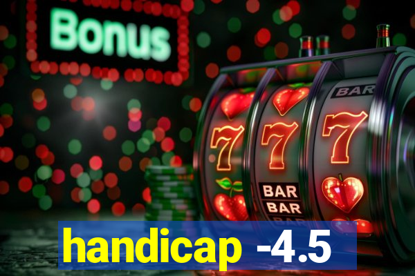 handicap -4.5