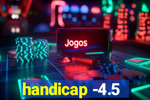 handicap -4.5