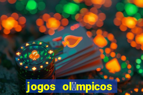 jogos ol铆mpicos de futebol