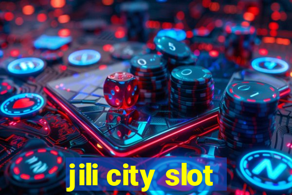 jili city slot