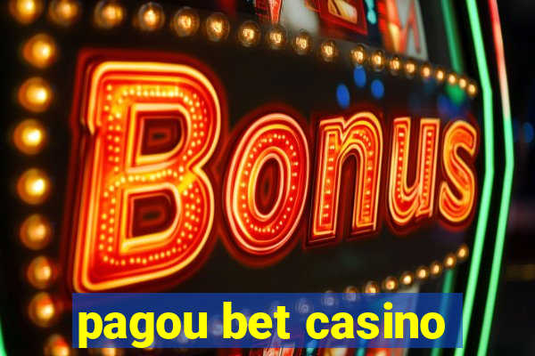 pagou bet casino