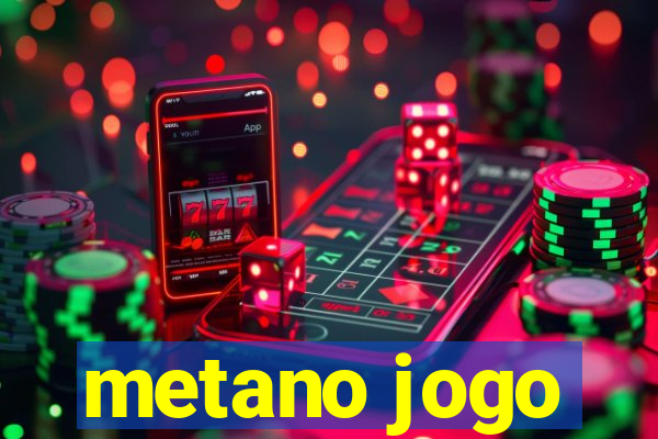 metano jogo