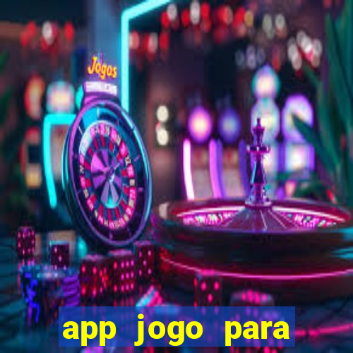 app jogo para ganhar dinheiro