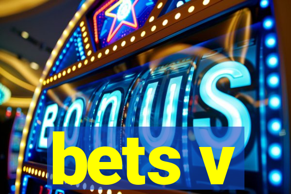 bets v