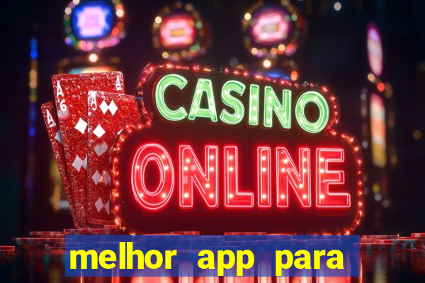 melhor app para apostar em jogos