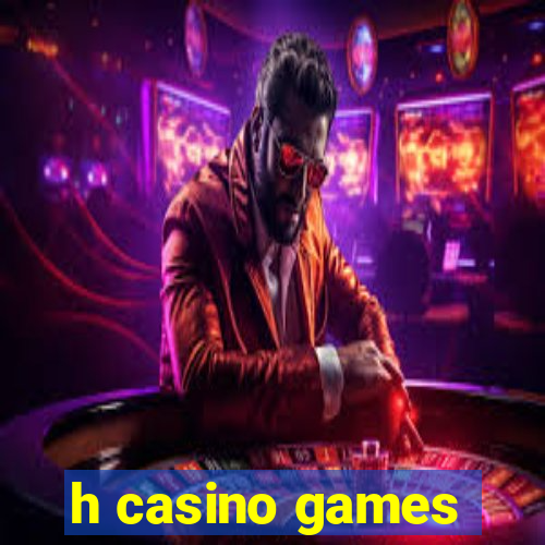 h casino games