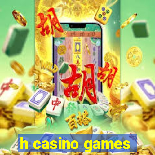 h casino games