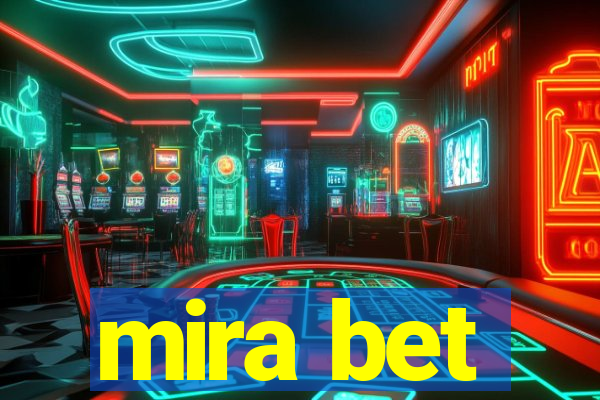 mira bet