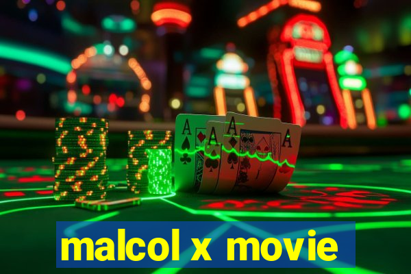 malcol x movie