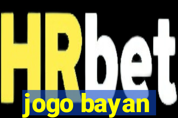 jogo bayan