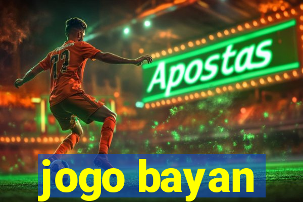 jogo bayan