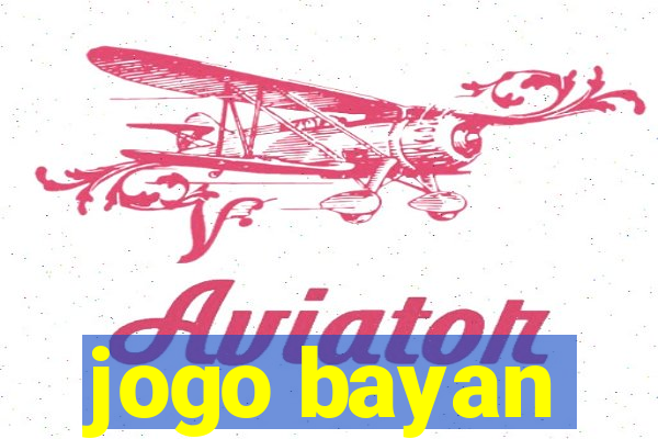 jogo bayan