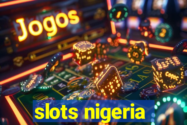 slots nigeria