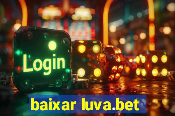 baixar luva.bet