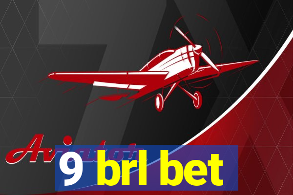 9 brl bet