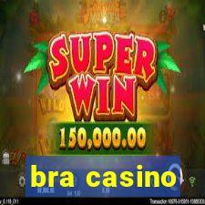 bra casino