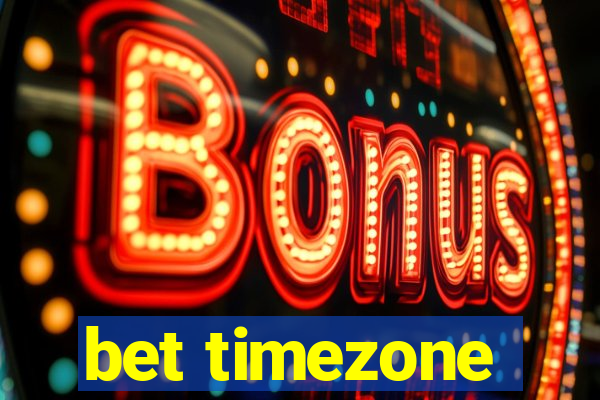 bet timezone