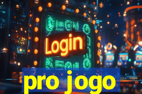 pro jogo