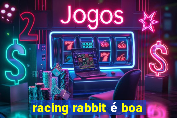 racing rabbit é boa