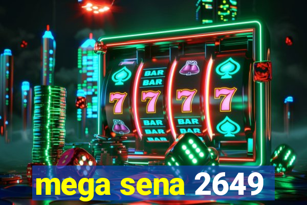 mega sena 2649