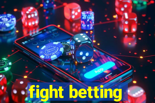 fight betting