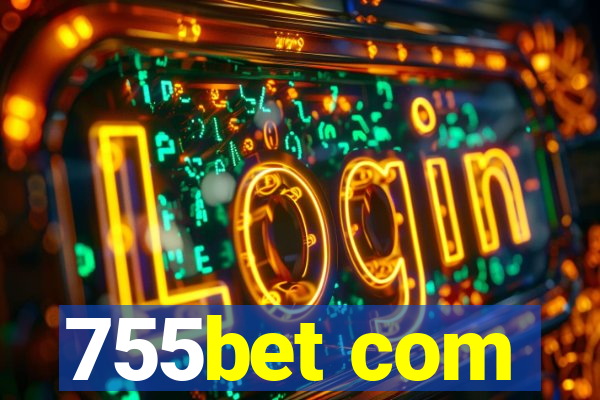 755bet com