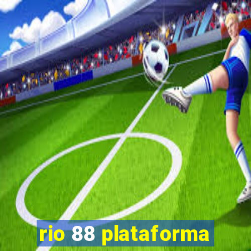 rio 88 plataforma