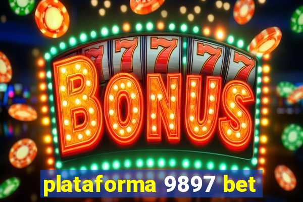 plataforma 9897 bet