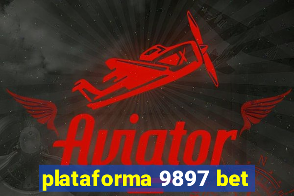 plataforma 9897 bet