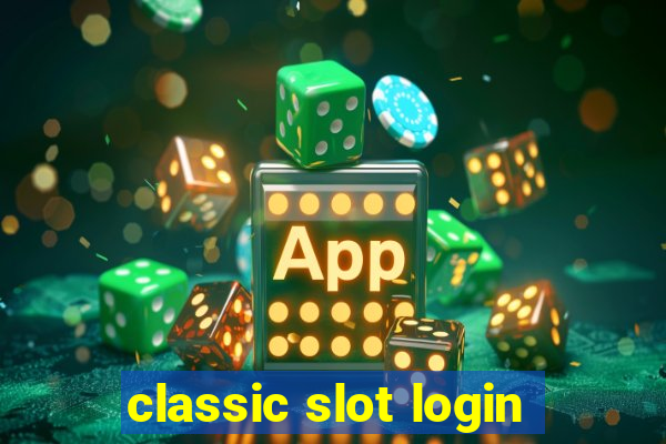 classic slot login