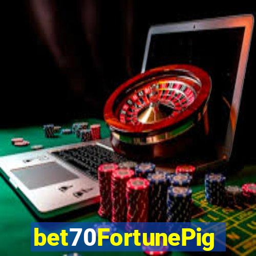 bet70FortunePig