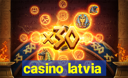 casino latvia