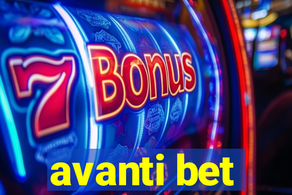 avanti bet