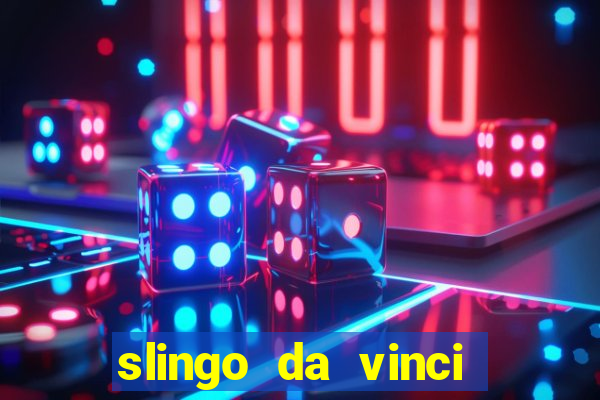 slingo da vinci diamonds slot