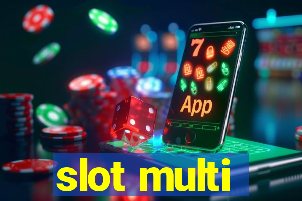 slot multi