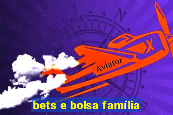 bets e bolsa família